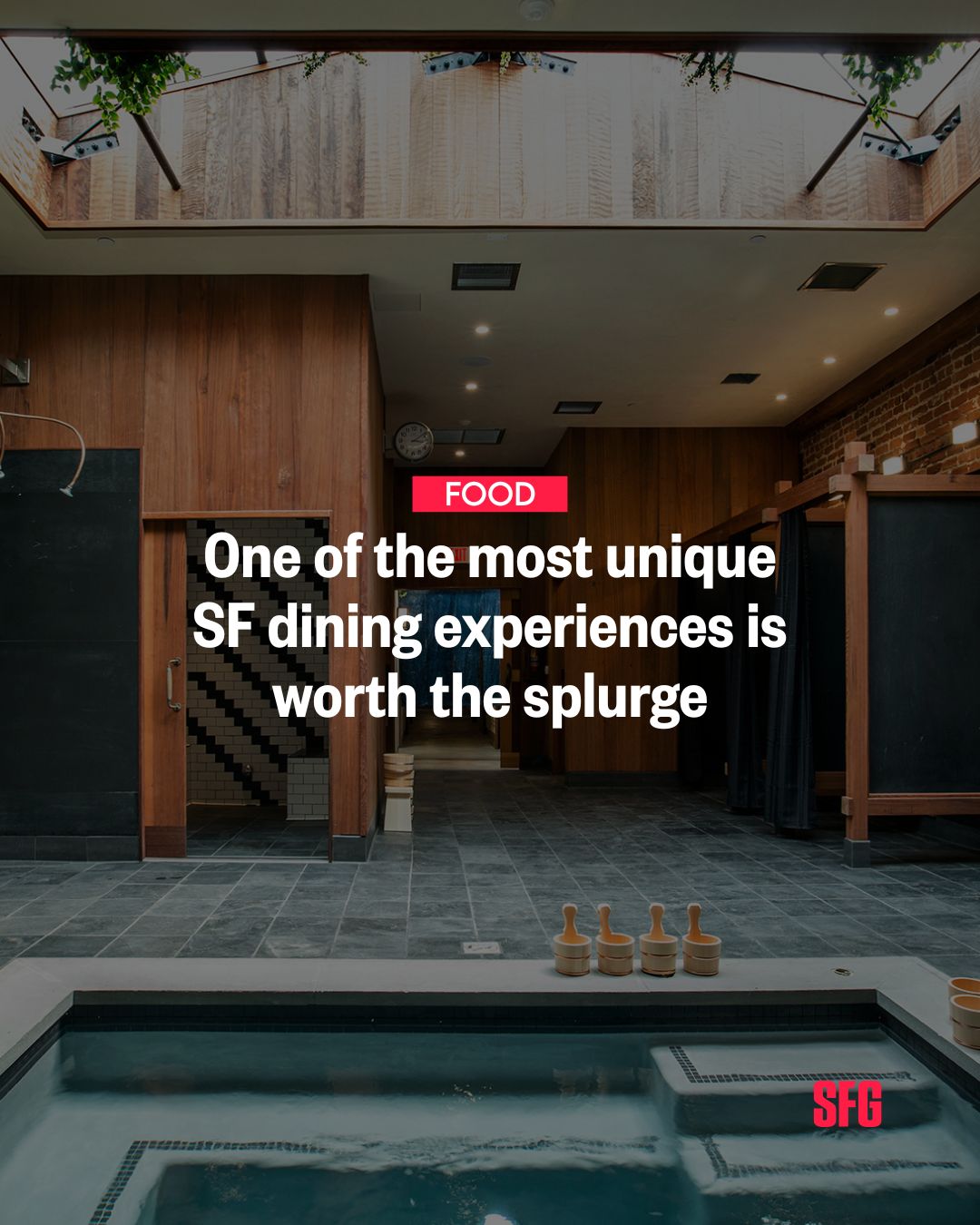 Onsen and dining in SF